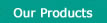 Click here to see our line of products